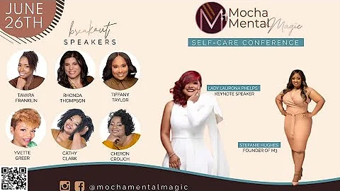 2021 Mocha Mental Magic Self Care Conference prese...