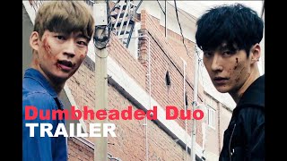 Dumbheaded Duo 2020 Watch Movie Trailer