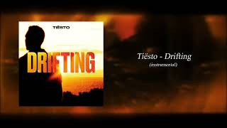 Tiësto - Drifting (Official Instrumental)