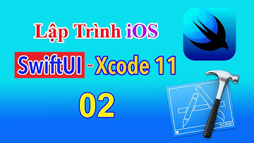 Lập trình iOS với SwiftUI - Bài 2: Text View