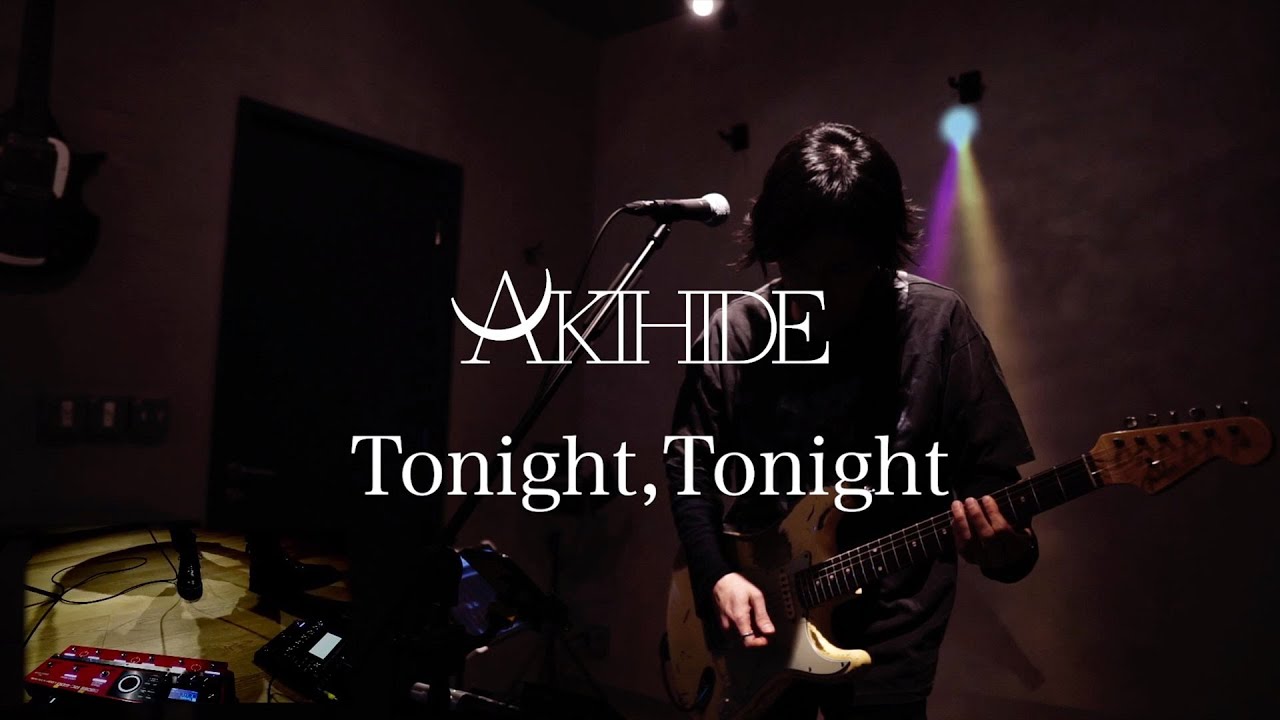 Tonight,Tonight / AKIHIDE -from MOON SIDE STUDIO-