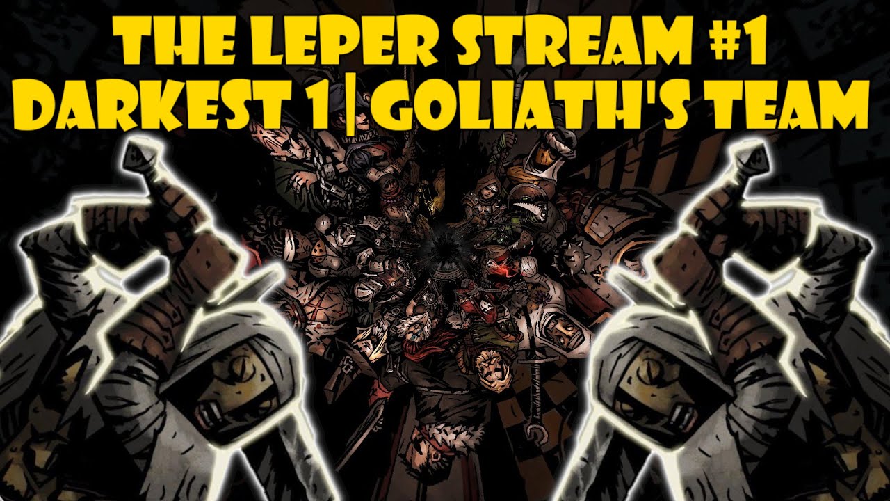 LEPER STREAM #1 | Goliath's build | Analysis, Desyncs & Salt | Butcher's Circus | Darkest Dungeon