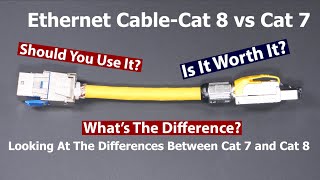 CAT 8 vs CAT 7 Ethernet Cables  Is there a difference?