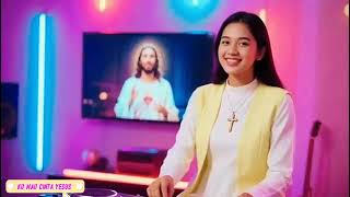 KU MAU CINTA YESUS||DJ REMIX ROHANI FULL BASS 