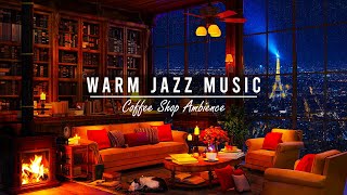 Warm Jazz Music & Cozy Coffee Shop Ambience for Work, Study, Unwind☕Relaxing Jazz Instrumental Music