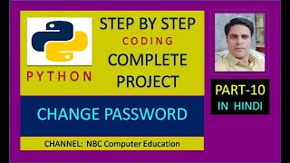Part-10 : CHANGE PASSWORD | LEARN CODING | PYTHON PROJECT | BY NBC