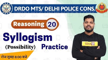 Class-20||DRDO MTS/DP Head Constable ||Reasoning|| By Avdhesh sir || Syllogism (Possibility)
