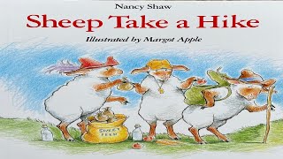 Sheep Take a Hike! by Nancy Shaw & Illustrated by Margot Apple | Children’s Books Read Aloud