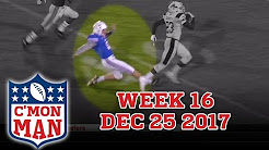 ESPN C'MON MAN! Week 16 - 12-25-17
