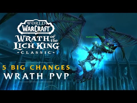 : Wrath of the Lich King Classic - Gearing up for PvP? Five Big Changes To PvP