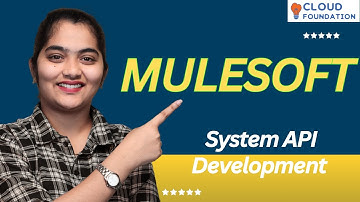 System API Development in MuleSoft | MuleSoft Online Tutorial | MuleSoft Training | CloudFoundation