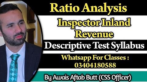 Ratio Analysis I Inspector Inland Revenue Descriptive Test Preparation I CSP Awais Aftab Butt