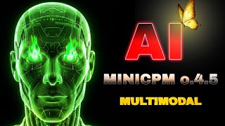 MiniCPM o.4.5 New Multimodal AI is Insane For Image,Video,Audio Genrator FREE