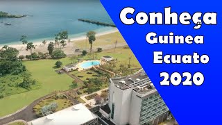 A Guiné Equatorial Que Vocês Gostariam De Conhecer