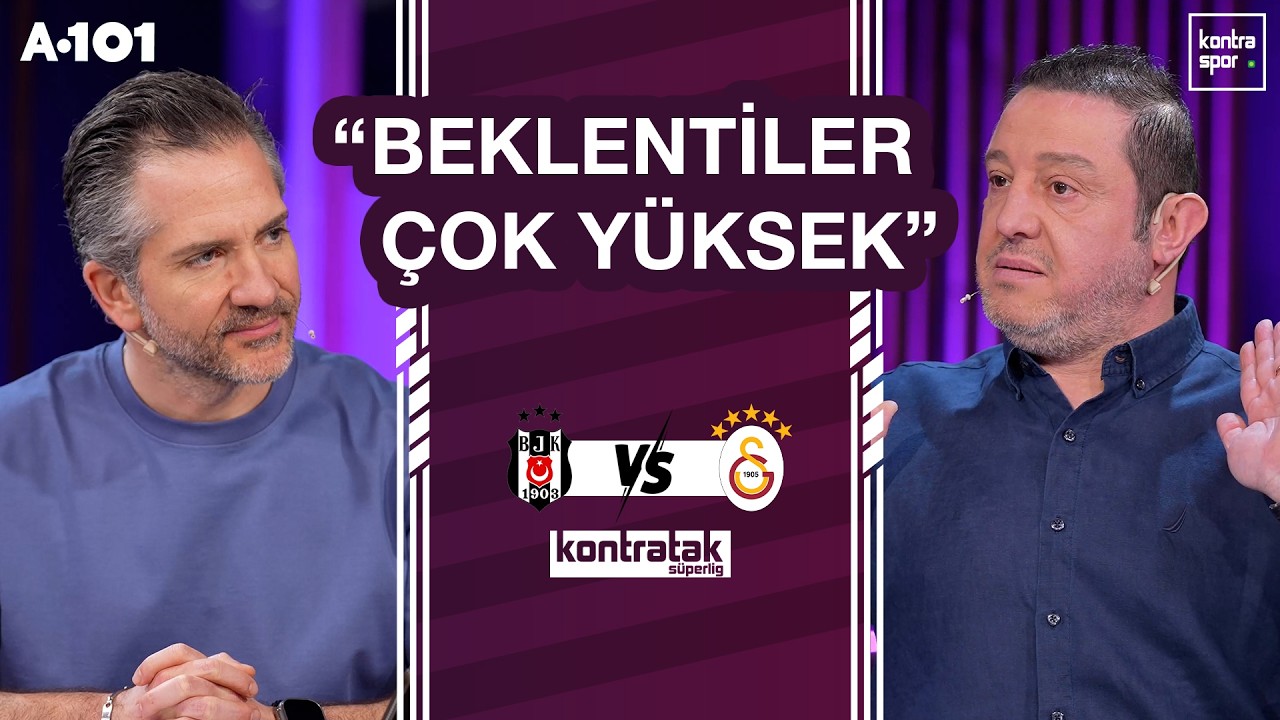 🔴 CANLI | Beşiktaş - Galatasaray Maç Önü | Nihat Kahveci, Nebil Evren | Kontratak Süper Lig