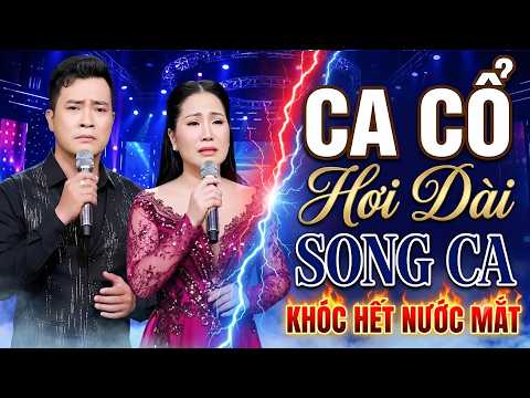 Ca Cổ Hơi Dài Song Ca KHÓC HẾT NƯỚC MẮT - Ca Cổ Miền Tây Hơi Dài Hay Nhất | Tuyển Tập Ca Cổ 2026
