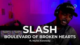 Slash ft  Myles Kennedy - Boulevard of Broken Hearts REACTION