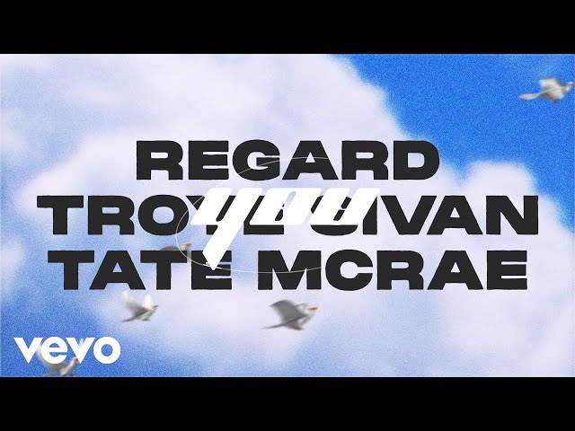 Regard, Troye Sivan, Tate McRae - You (Official Video) 