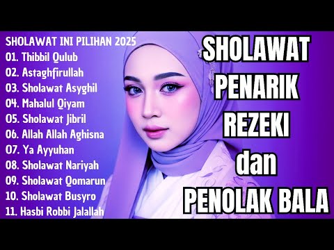 SHOLAWAT NABI PEMBUKA PINTU REZEKI | (Thibbil Qulub) SHOLAWAT NABI MERDU TERBARU 2025