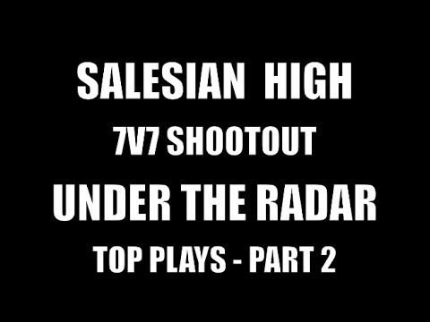 Salesian7V7 ShootOut : UTR Top Plays Part 2