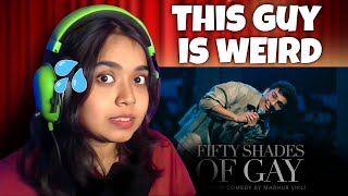 Fifty Shades of Gay | Stand Up Comedy by Madhur Virli | Ria Reacts | Reaction Video