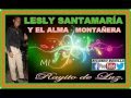 LESLY SANTAMARIA - MI RAYITO DE LUZ