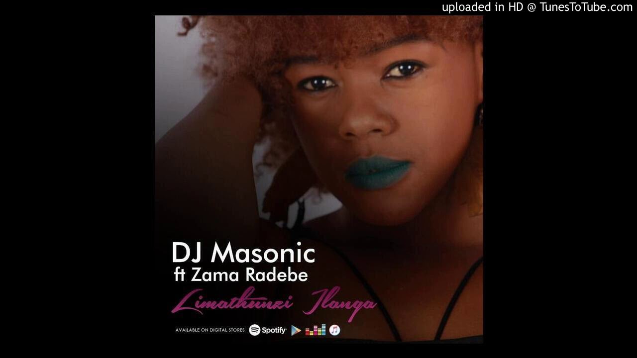 DJ Masonic feat. Zama Radebe - Limathunzi Ilanga - YouTube
