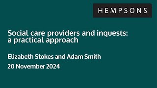 Hempsons webinar: Social care providers and inquests - 20 November 2024