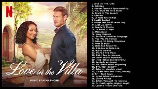 Love In The Villa OST | Original Motion Picture Soundtrack from the Netflix film