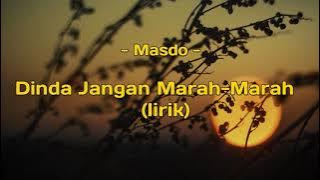 MASDO - Dinda Jangan Marah Marah Nanti Lekas Tua (Lirik)||Viral tiktok