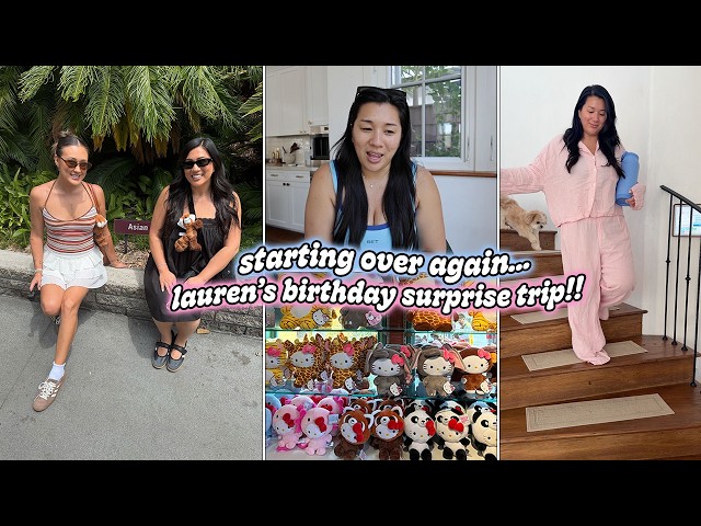 Starting Over Again + Lauren's Birthday Trip!!