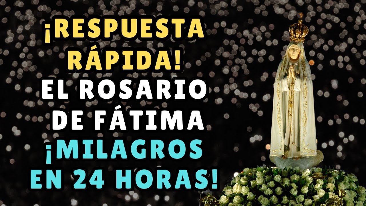 ⚡ ¡RESPUESTA RÁPIDA! El Rosario de Fátima: ¡Milagros en 24 HORAS! (¡COMPROBADO!) ✅