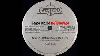 Raw Silk - Just In Time &amp; Space (Dub)