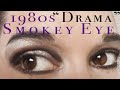 1980s Drama Smokey Eye - Vintage Eyeshadow Makeup with Historical Technique - Authentic Eighties