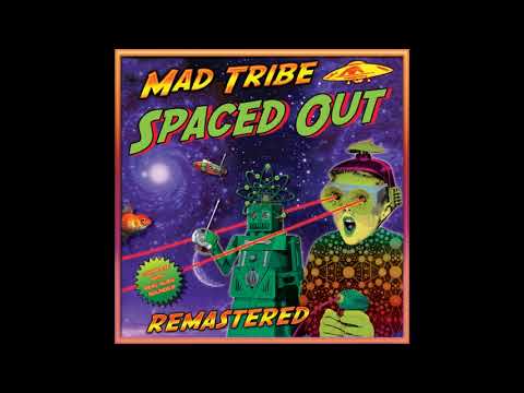 Mad Tribe - Just a Ride (2021 Remaster)