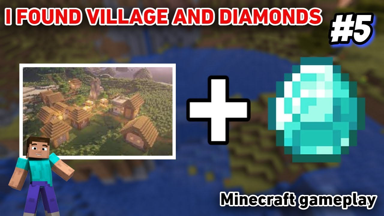 I FOUND VILLAGE AND DIAMONDS l Minecraft Gameplay 5 l YouTube