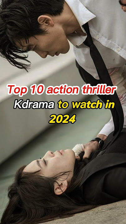 Top 10 new action thriller Kdrama || Best action thriller Korean drama to watch in 2024 #kdrama