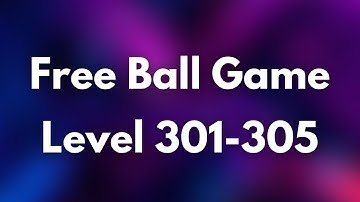 Free Ball Game Easy Level 301-305 #freeballgame #viral #trending