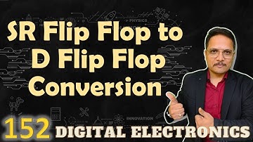 SR Flip Flop to D Flip Flop Conversion: Designing, Steps, and Circuit