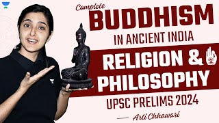 Complete Buddhism in One Shot | Ancient History for UPSC Prelims | Arti Chhawari