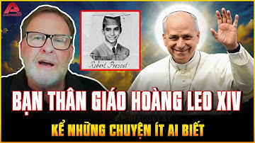 BẠN THÂN TIẾT LỘ BÍ MẬT về tân Giáo hoàng Leo XIV? LỜI KỂ khiến nhiều người PHẢI TỰ RĂN MÌNH | AP