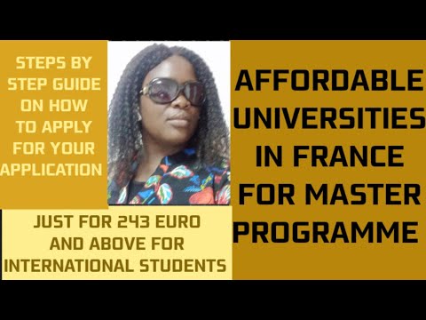 HOW TO APPLY TO FRANCE MASTER PROGRAMME + STEP BY STEP GUIDE + AFFORDABLE UNIVERSITIES PROGRAMME