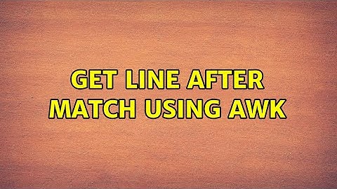 Unix & Linux: Get line after match using awk