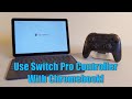 How to connect a nintendo switch pro controller to chromebook via bluetooth