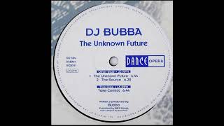 DJ Bubba - The Unknown Future (1994)