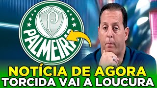 🚨🔥 PALMEIRAS AGIU RÁPIDO ! TORCIDA FOI A LOUCURA! MINHA NOSSA! ÚLTIMAS NOTÍCIAS DO PALMEIRAS