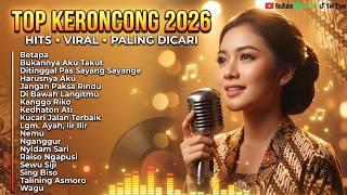 Download lagu Keroncong Viral 2026 🌿 Betapa, Bukannya Aku Takut, Ditinggal Pas Sayang Sayange | Lagu Paling Dicari