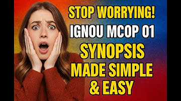 How to Write IGNOU MCOP 01 Project Synopsis | Complete Tutorial