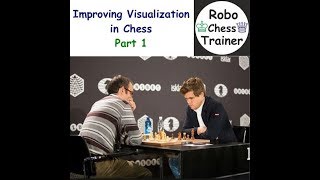 Improving Visualization in Chess Part 1