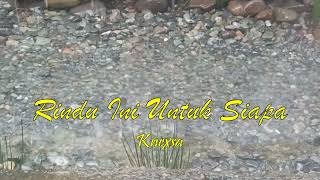 KNEXSA - RINDU INI UNTUK SIAPA (Official Music Video)